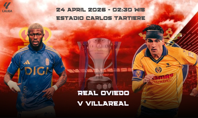 Villarreal Waspada! Oviedo Siap Beri Kejutan Besar