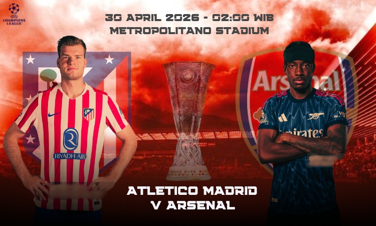 Duel Panas Atletico Madrid vs Arsenal: Siapa Lebih Tajam?