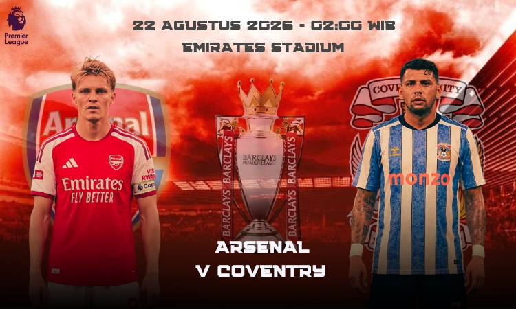 Arsenal vs Coventry City: Duel Sengit Yang Wajib Dinanti